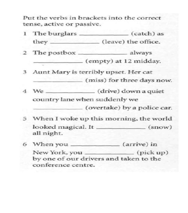 Put The Verbs In Brackets Into The Correct Passive Tense Put the verbs in brackets into the correct tense, | Chegg.com