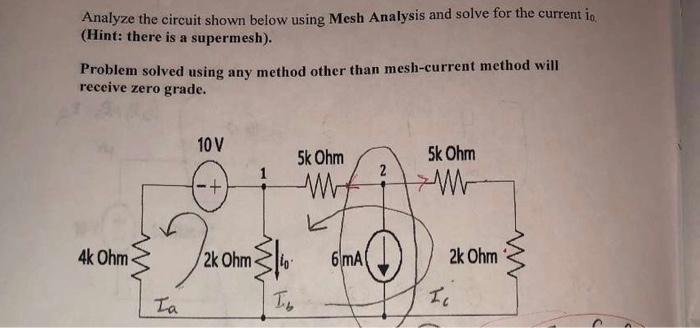 Analyze The Circuit Shown Below Using Mesh Analysis | Chegg.com