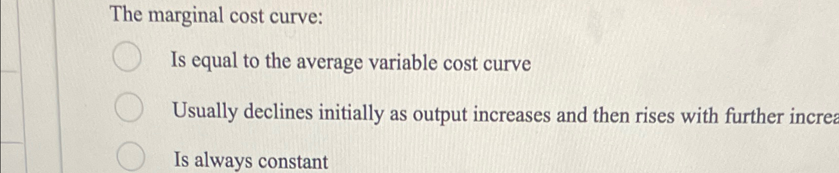 Solved The marginal cost curve:Is equal to the average | Chegg.com