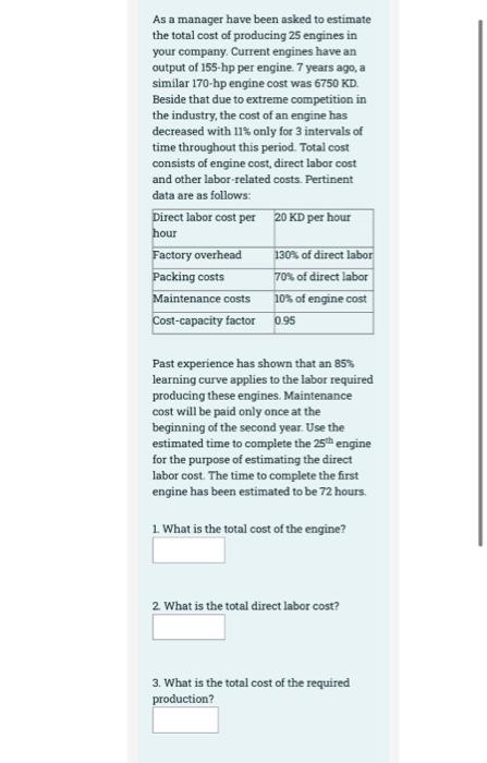 Solved As a manager have been asked to estimate the total | Chegg.com
