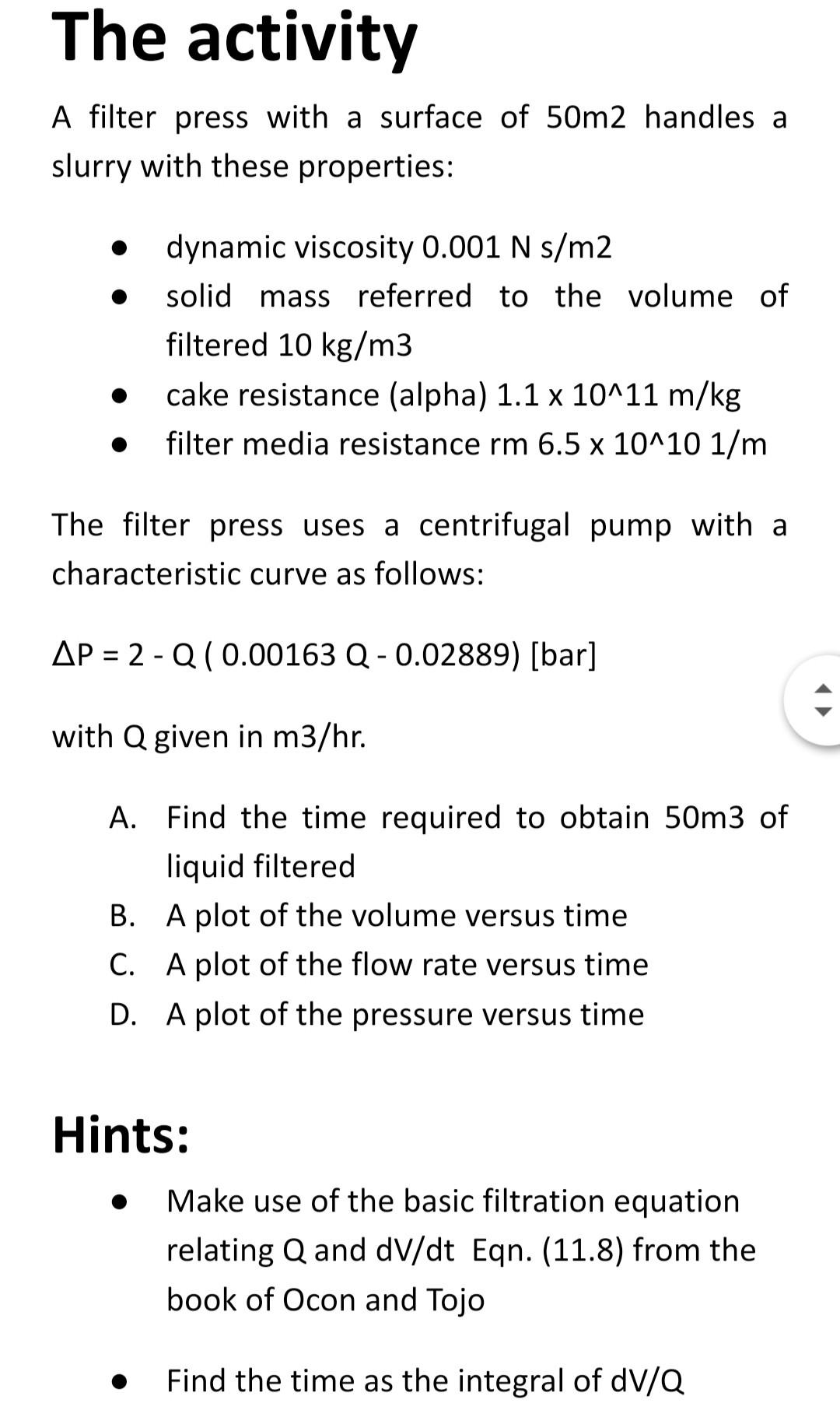 The activity A filter press with a surface of 50 m2