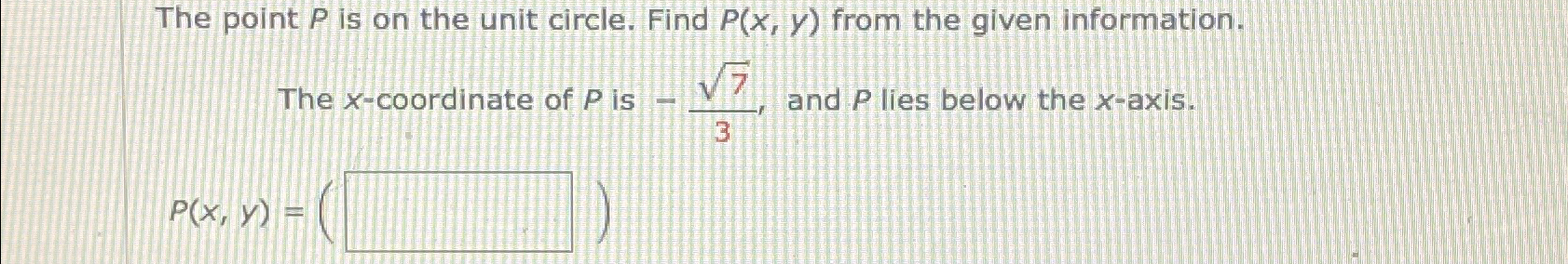 Solved The point P ﻿is on the unit circle. Find P(x,y) ﻿from | Chegg.com