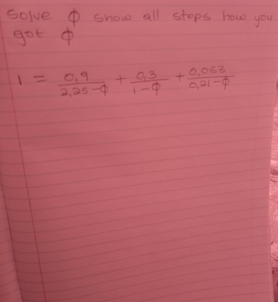 Solved Solve ϕ show all steps how you got ϕ | Chegg.com