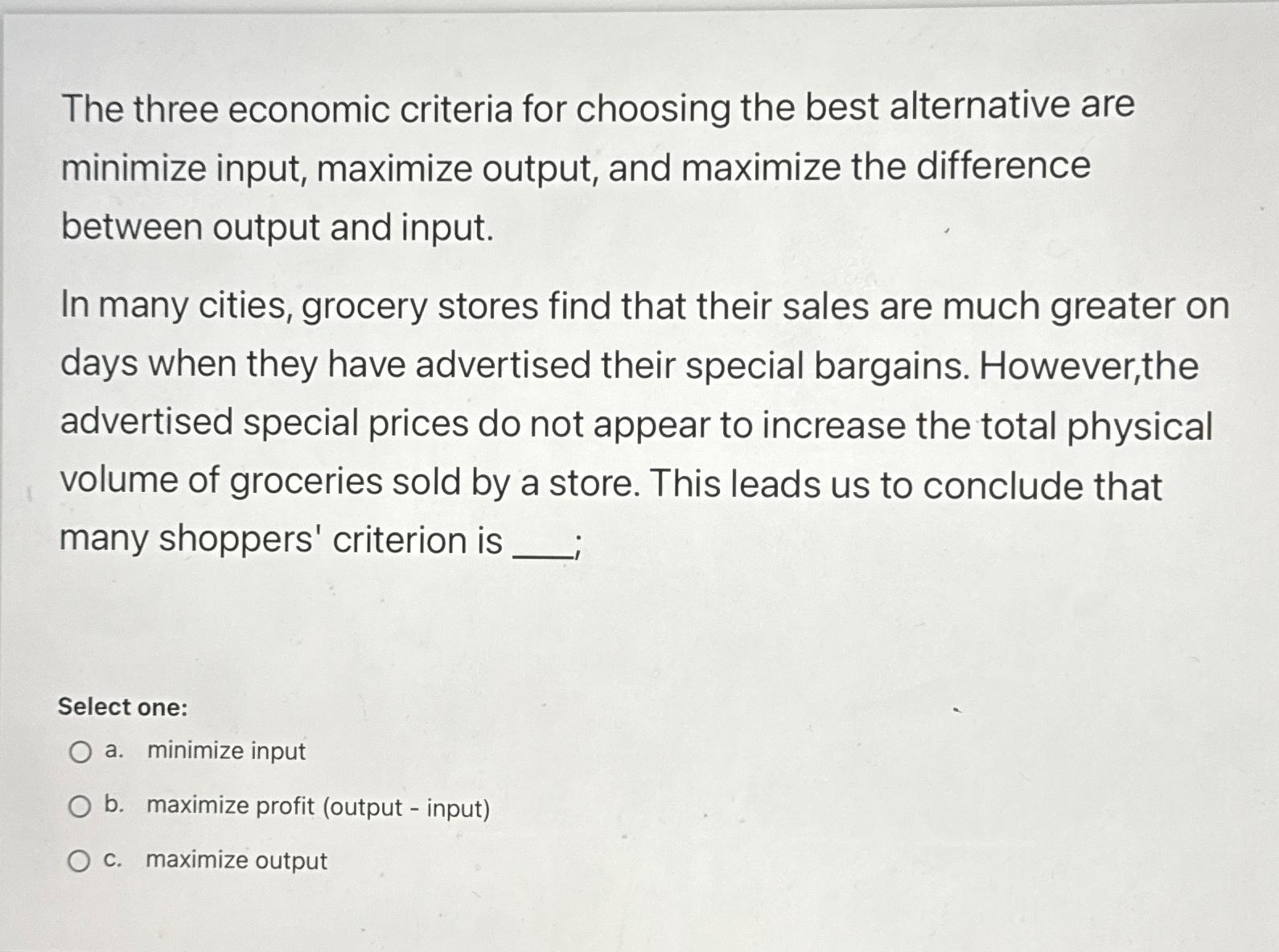 Solved The three economic criteria for choosing the best | Chegg.com