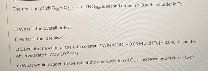 Solved + The reaction of 2NO(g) + O2(g) --> 2NO2(g) is | Chegg.com