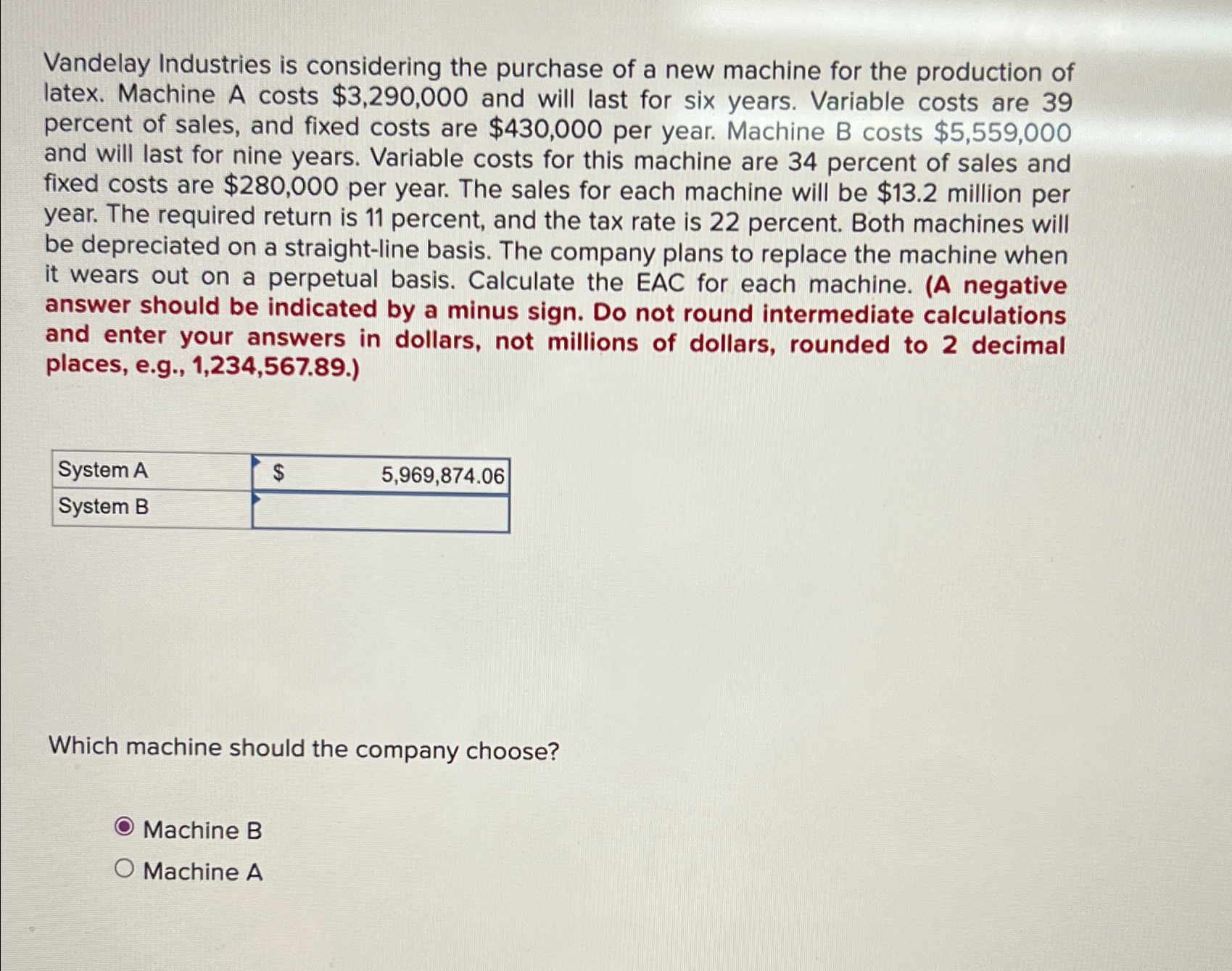 Solved Vandelay Industries is considering the purchase of a | Chegg.com