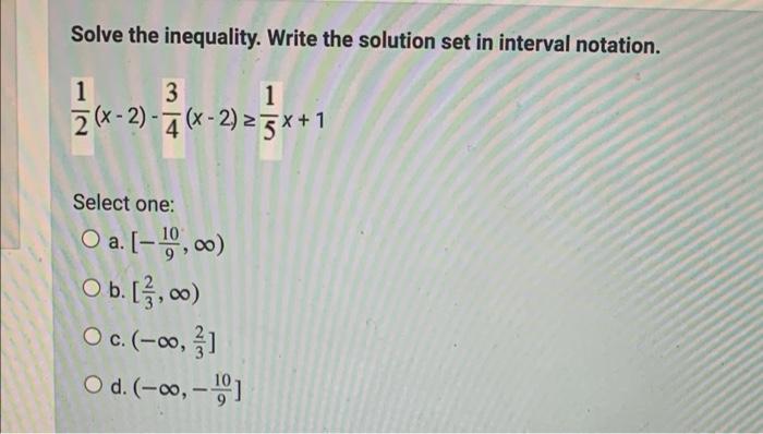 Solved Solve the inequality. Write the solution set in | Chegg.com
