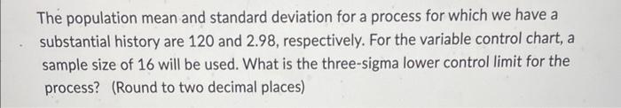 Solved The population mean and standard deviation for a | Chegg.com