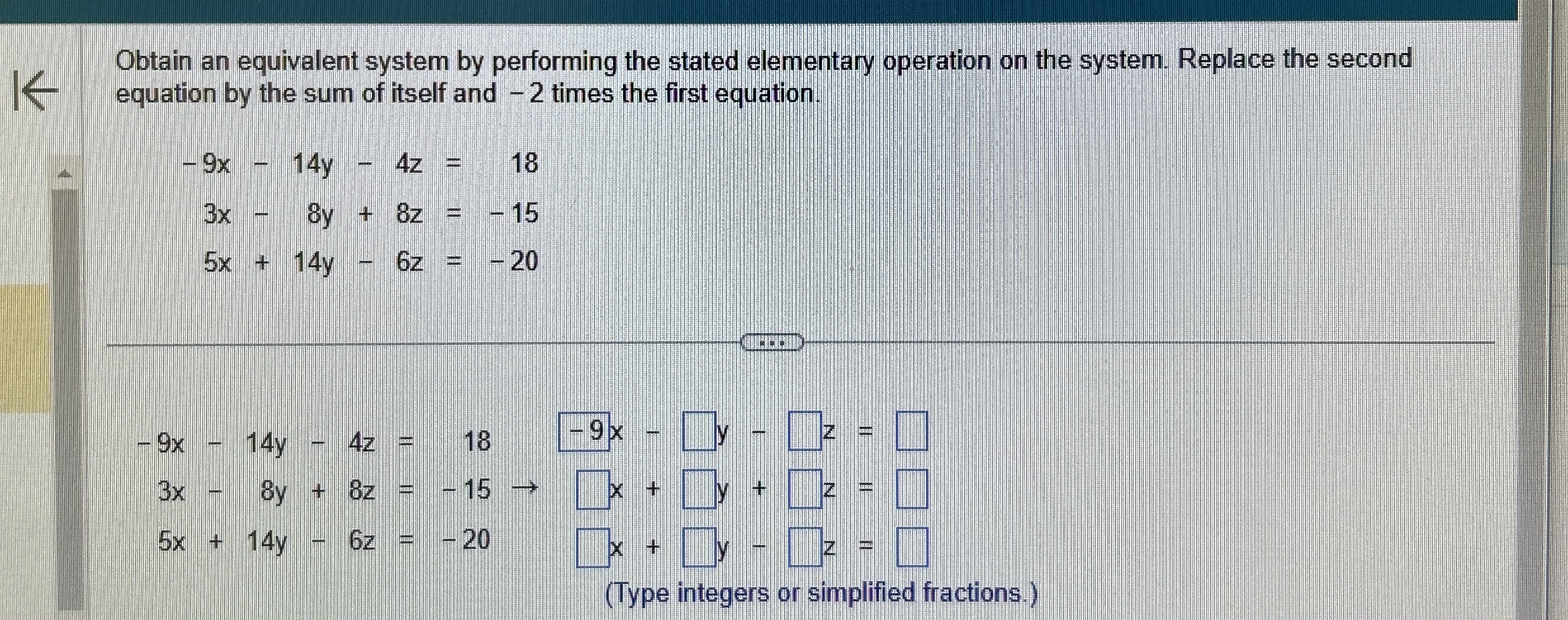 Solved Obtain an equivalent system by performing the stated | Chegg.com