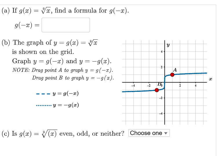 Solved (a) ﻿If g(x)=x9, ﻿find a formula for g(-x).g(-x)=(b) | Chegg.com