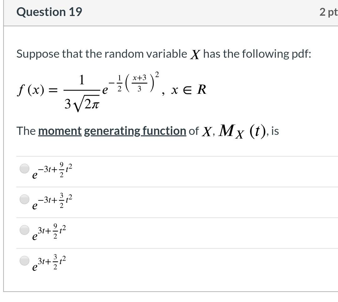 Solved Question 19 2 pt Suppose that the random variable X | Chegg.com