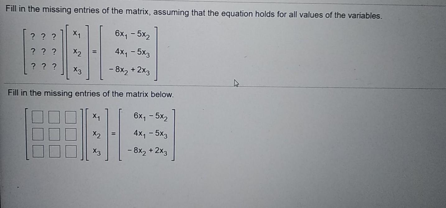Solved Fill in the missing entries of the matrix, assuming | Chegg.com