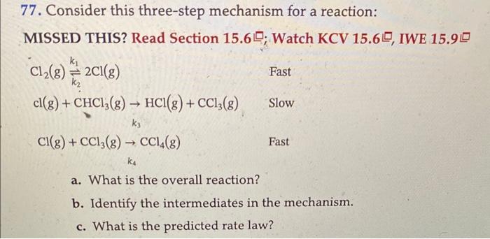 Solved 77. Consider This Three-step Mechanism For A | Chegg.com