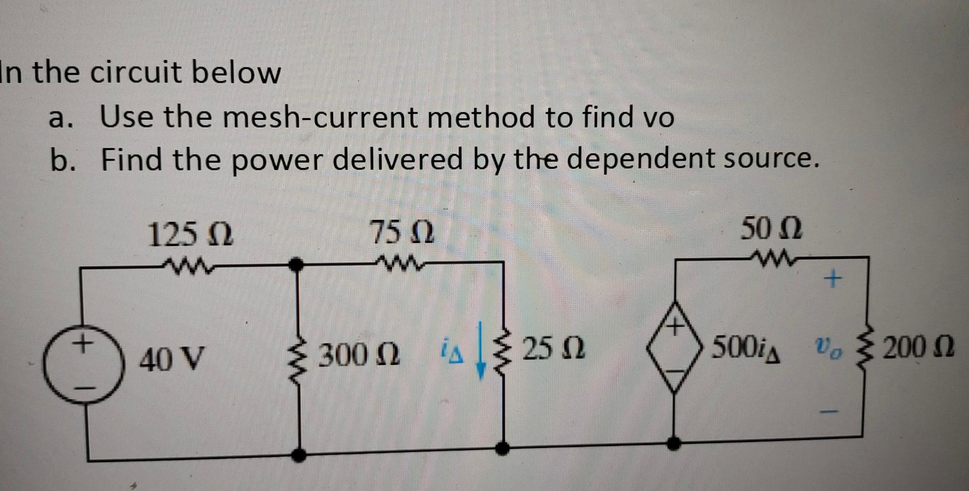 Solved In The Circuit Below A. Use The Mesh-current Method | Chegg.com