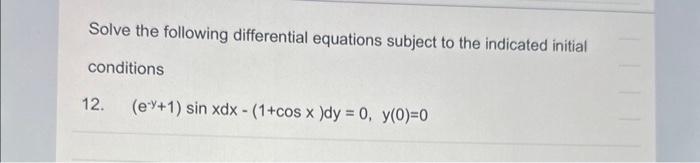 Solved Solve the following differential equations subject to | Chegg.com