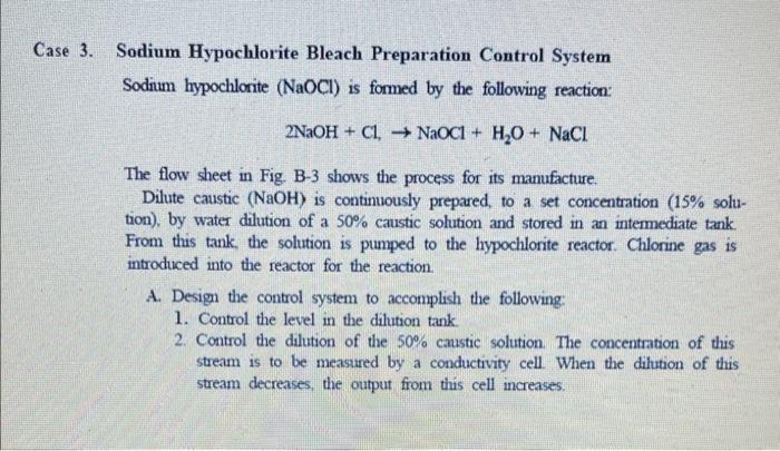 Solved Figure B-3 Sodium hypochlonte bleach process.Case 3. | Chegg.com