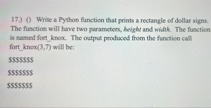 Solved 17.) O Write a Python function that prints a | Chegg.com