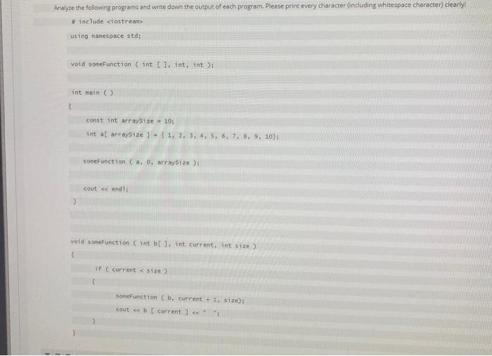 Solved Analyze the folowing programs and write down the | Chegg.com