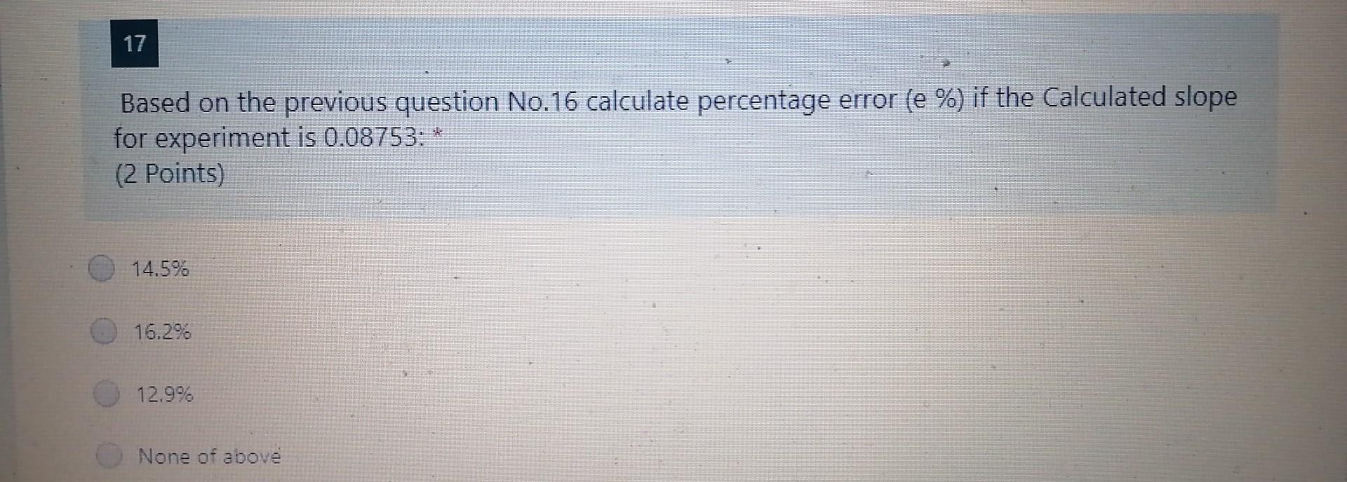 Solved 17 Based on the previous question No. 16 calculate | Chegg.com