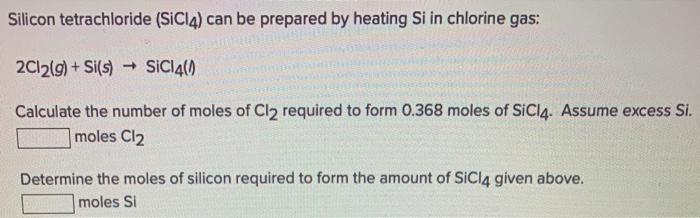 Silicon Tetrachloride Sic14 Can Be Prepared Chegg 