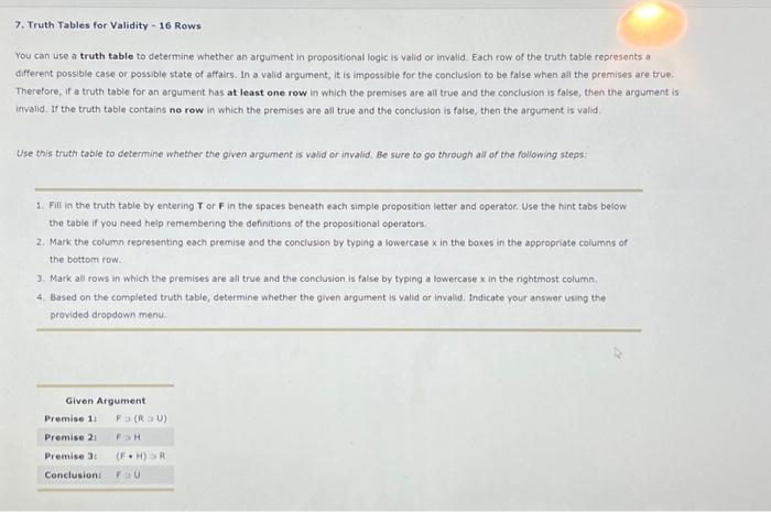 7. Truth Tables for Validity - 16 Rows You can use a | Chegg.com