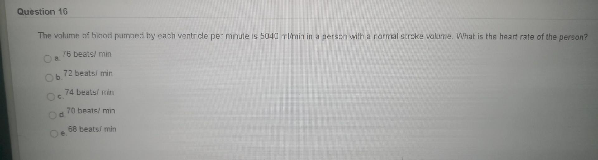 Solved Question 16 The volume of blood pumped by each | Chegg.com