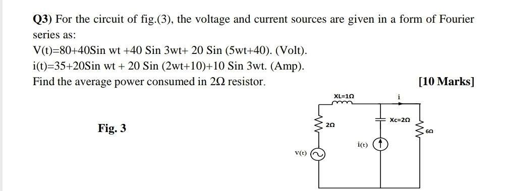 Solved (3) For the circuit of fig.(3), the voltage and | Chegg.com