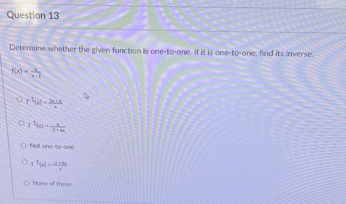 Solved Determine whether the given function is one-to-one. | Chegg.com