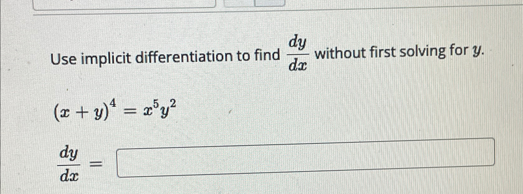 Solved Use implicit differentiation to find dydx ﻿without | Chegg.com