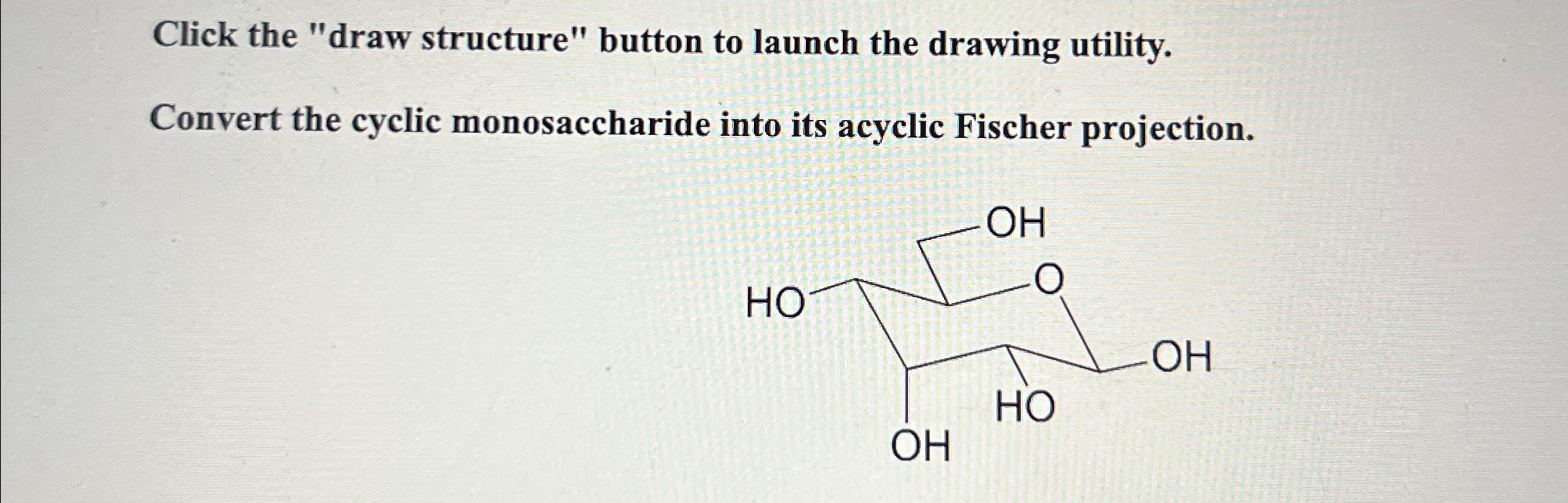 how to draw cyclic structure of monosaccharides