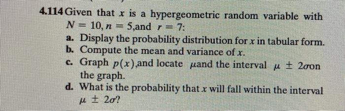 Solved 4.114 Given that x is a hypergeometric random | Chegg.com