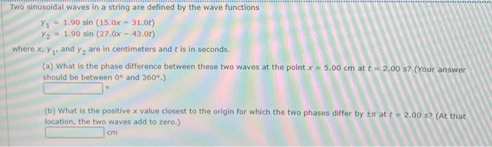 Solved ***** Two sinusoidal waves in a string are defined by | Chegg.com