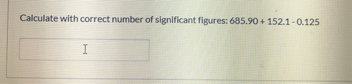 solved-calculate-with-correct-number-of-significant-figures-chegg