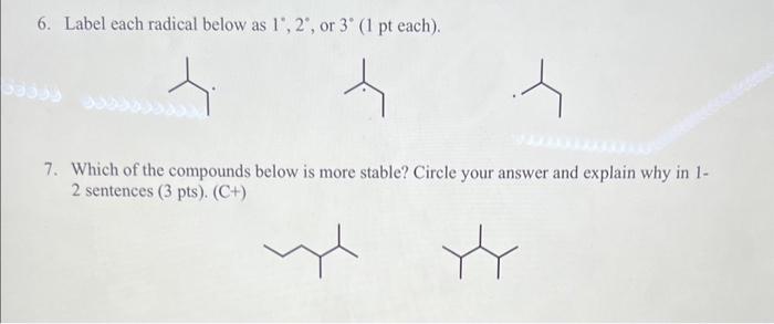Solved 6. Label each radical below as 1∘,2∘, or 3∘ (1 pt | Chegg.com