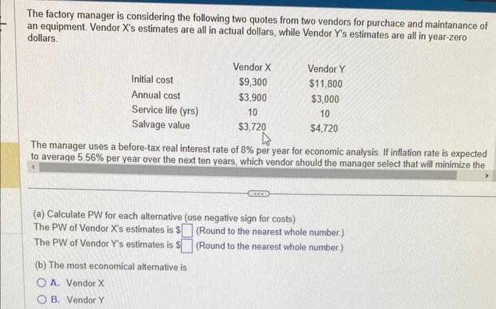 Solved The factory manager is considering the following two | Chegg.com