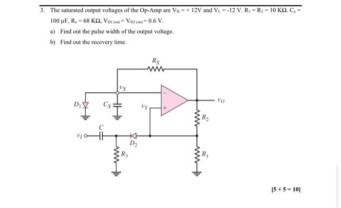 Solved 3. The saturated output voltages of the Op-Amp are | Chegg.com