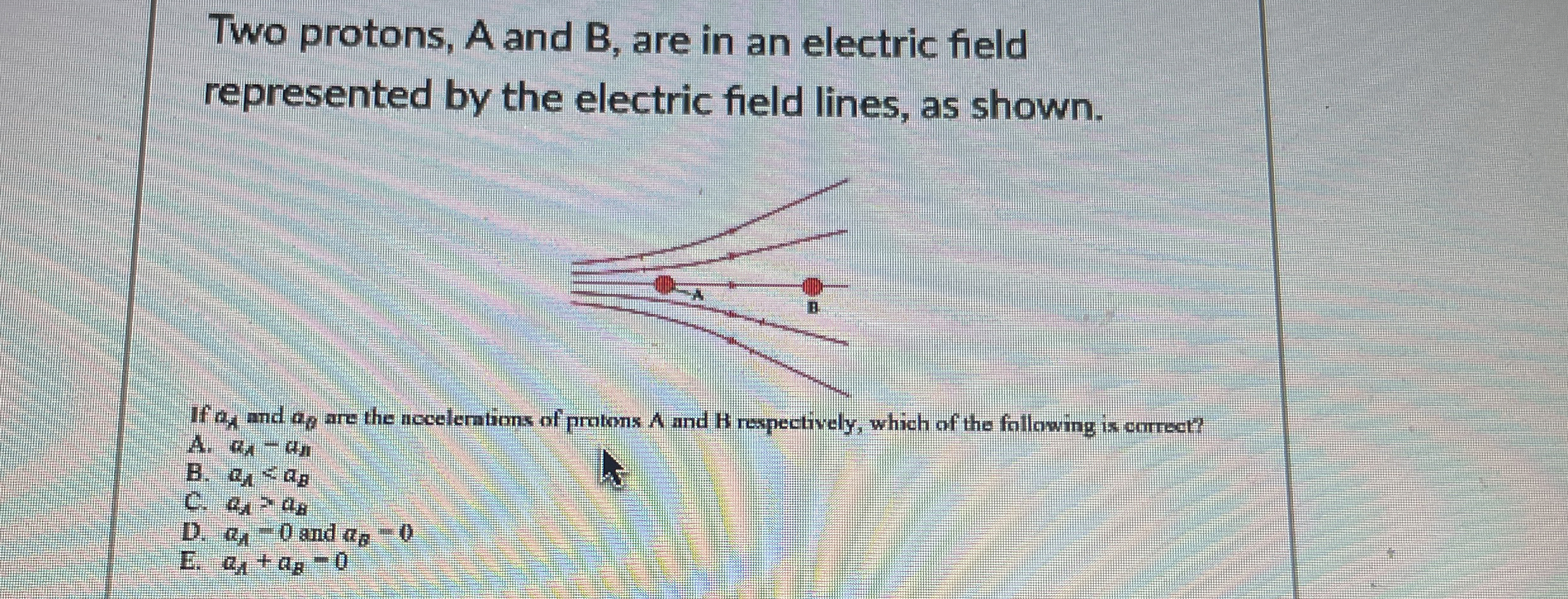 Solved Two protons, A and B , ﻿are in an electric field | Chegg.com