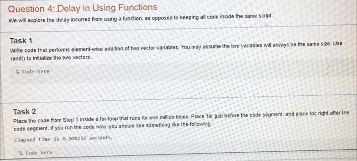 Solved Question 4: Delay in Using Functions We will explore | Chegg.com