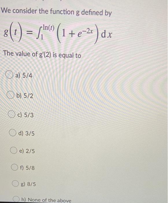 Solved We consider the function g defined by 8 (0) - | Chegg.com
