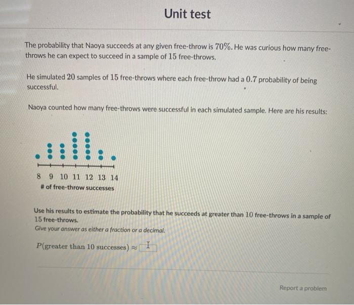Solved Unit test The probability that Naoya succeeds at any