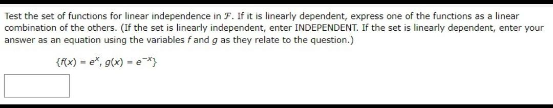 Solved Test The Set Of Functions For Linear Independence In | Chegg.com