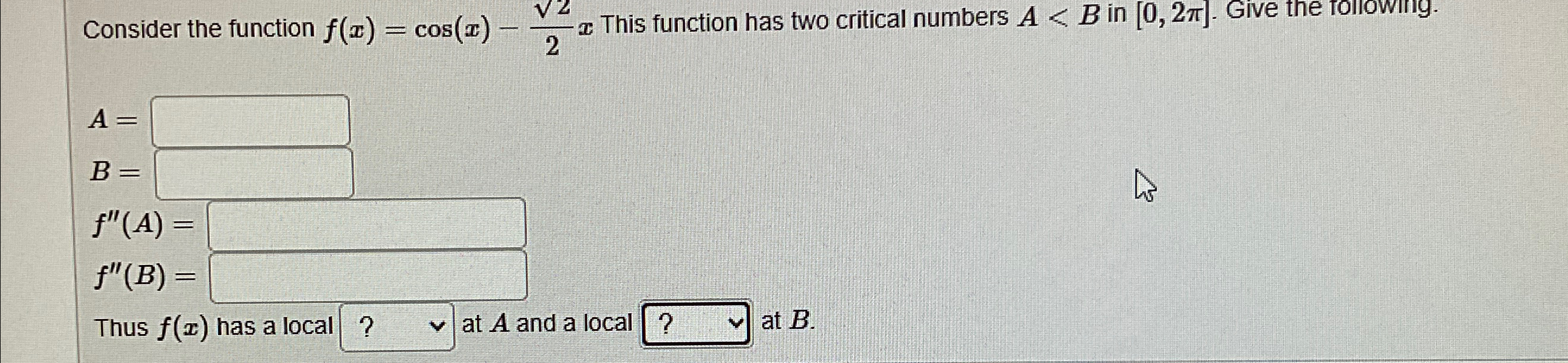 Solved Consider the function f(x)=cos(x)-222x ﻿This function | Chegg.com