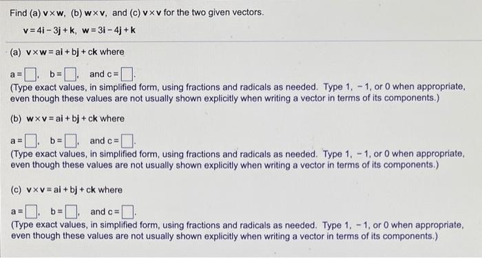 Solved Find (a) Vxw, (b) Wxv, And (c) Vxv For The Two Given | Chegg.com