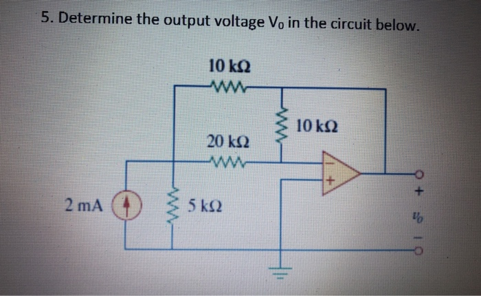 Solved 5. Determine the output voltage Vo in the circuit | Chegg.com