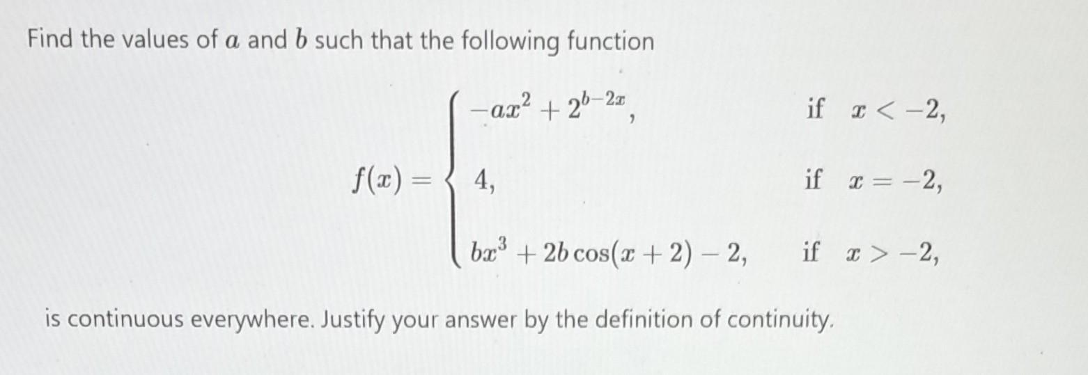 Solved Find The Values Of A And B Such That The Following | Chegg.com