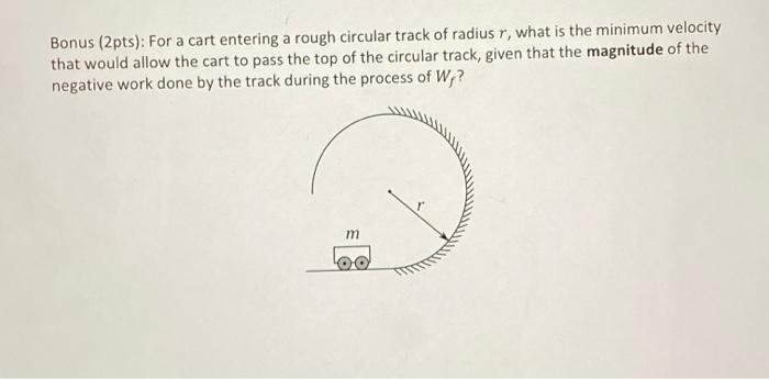 Solved For a cart entering a rough circular track of radius | Chegg.com