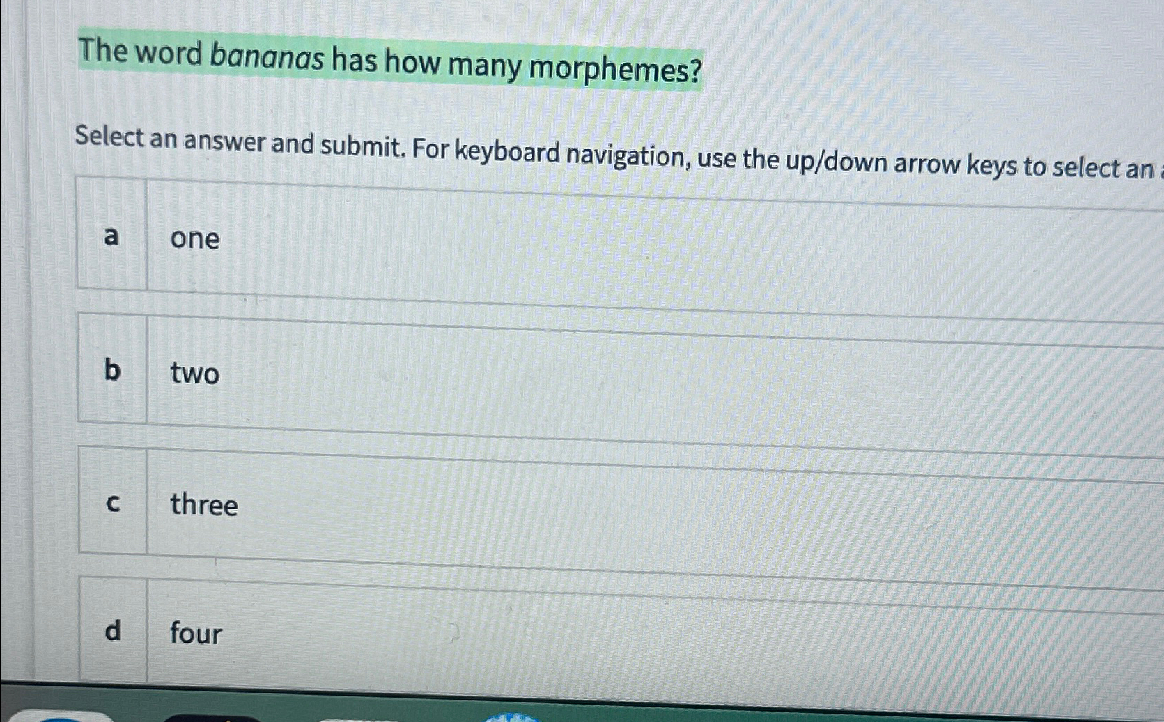 Solved The word bananas has how many morphemes?Select an