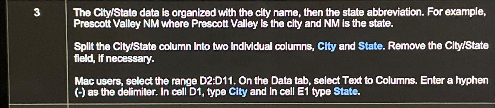 Solved 3 ﻿The City/State data is organized with the city | Chegg.com