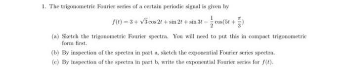 Solved 1. The trigonometric Fourier series of a certain | Chegg.com