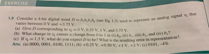 Solved EXERCISE 1.9 Consider A 4-bit Digital Word D = B, B, | Chegg.com